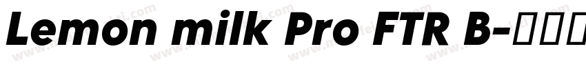 Lemon milk Pro FTR B字体转换